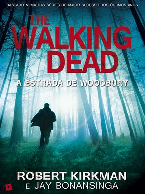 cover image of The Walking Dead--A Estrada de Woodbury
